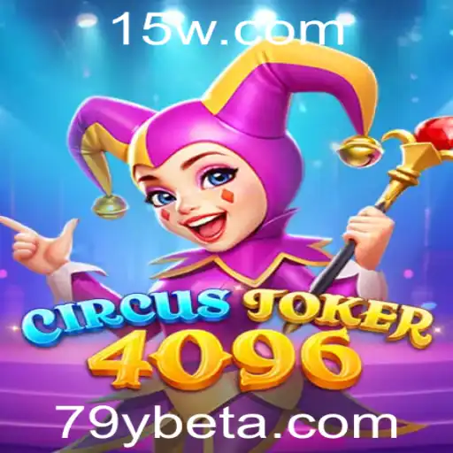 CircusJoker4096: Mergulhe na Diversão e Estratégia com 79ybet